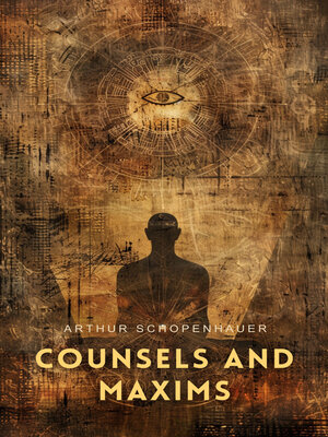 cover image of Counsels and Maxims